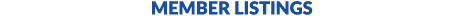 MEMBER LISTINGS