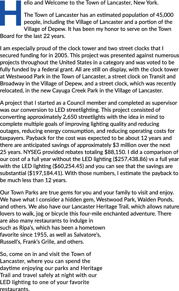 Hello and Welcome to the Town of Lancaster, New York. The Town of Lancaster has an estimated population of 45,000 peo...