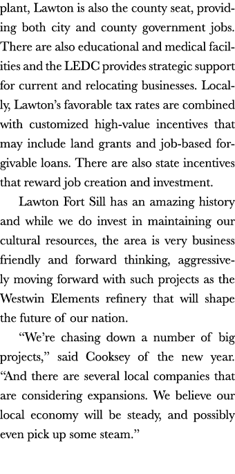plant, Lawton is also the county seat, providing both city and county government jobs. There are also educational and...
