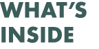 What’s Inside