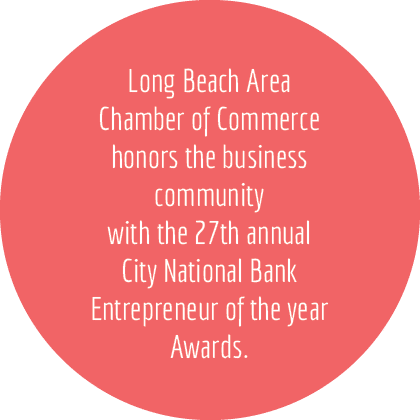 Long Beach Area Chamber of Commerce honors the business community with the 27th annual City National Bank Entrepreneu...