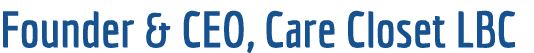 Founder & CEO, Care Closet LBC