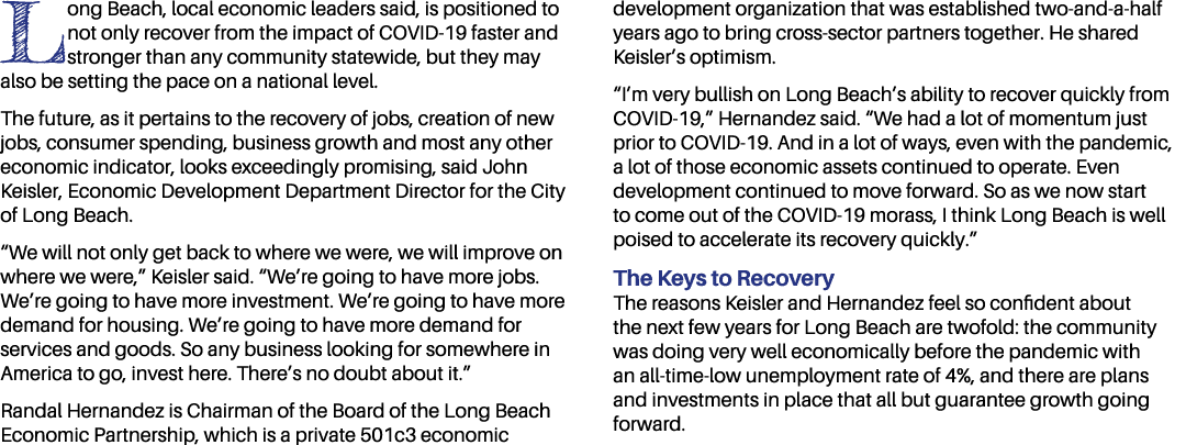Long Beach, local economic leaders said, is positioned to not only recover from the impact of COVID-19 faster and str   