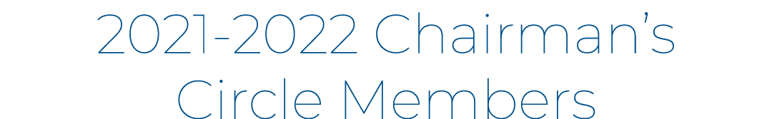 2021-2022 Chairman s Circle Members