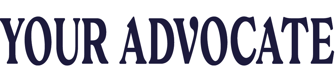 YOUR ADVOCATE