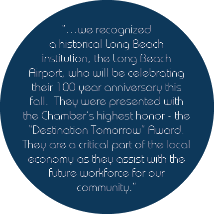“…we recognized a historical Long Beach institution, the Long Beach Airport, who will be celebrating their 100 year a...