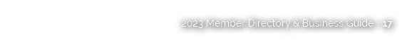 2023 Member Directory & Business Guide • 17