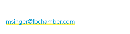 Please contact Marilynn Singer, Membership & Communications Manager at msinger@lbchamber.com or 562 436 1251 if you h...