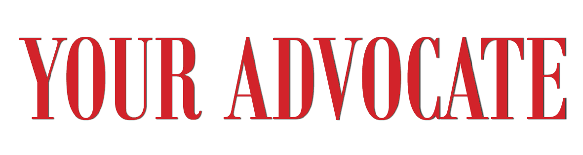 YOUR ADVOCATE