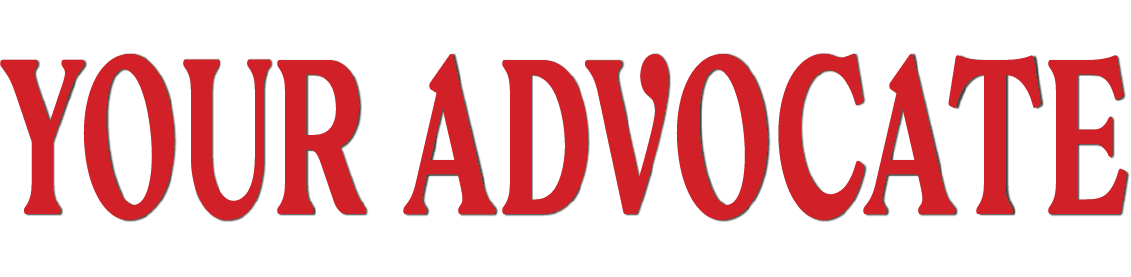 YOUR ADVOCATE