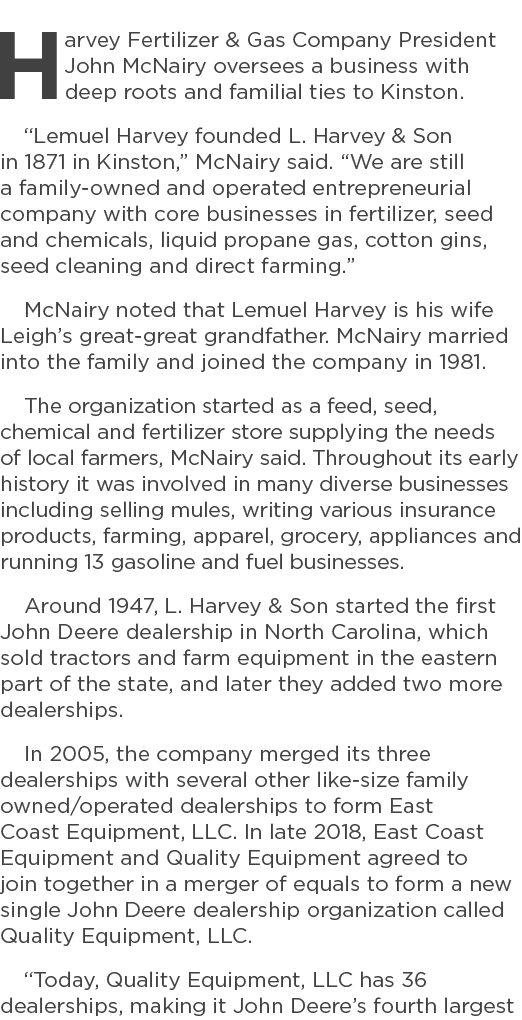 Harvey Fertilizer & Gas Company President John McNairy oversees a business with deep roots and familial ties to Kinst...