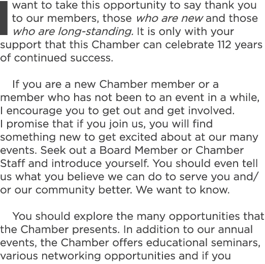 I want to take this opportunity to say thank you to our members, those who are new and those who are long standing. I...