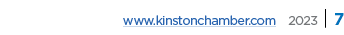 www.kinstonchamber.com 2023 | 7