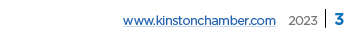 www.kinstonchamber.com 2023 | 3