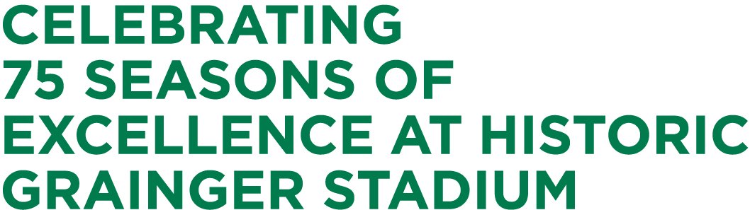 Celebrating 75 seasons of excellence at Historic Grainger Stadium