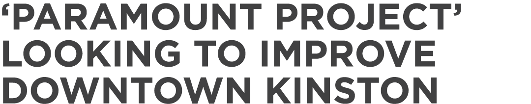 ‘Paramount Project’ looking to improve downtown Kinston