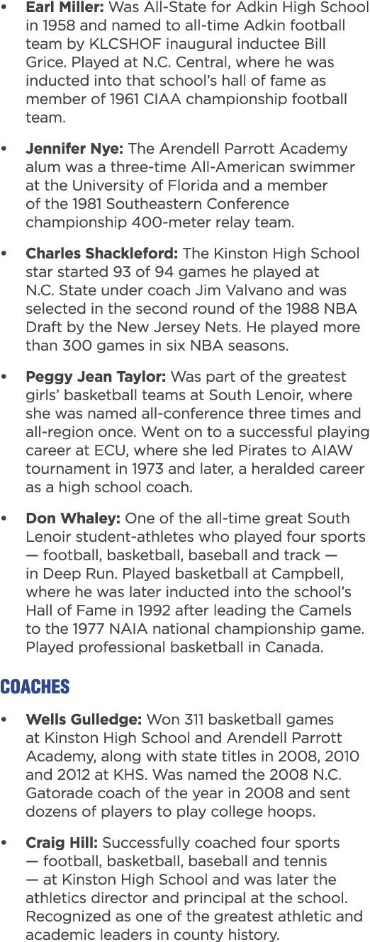 • Earl Miller: Was All State for Adkin High School in 1958 and named to all time Adkin football team by KLCSHOF inaug...