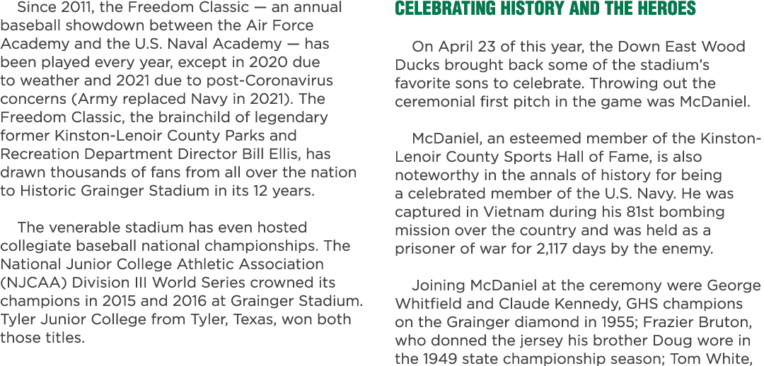 Since 2011, the Freedom Classic — an annual baseball showdown between the Air Force Academy and the U.S. Naval Academ...