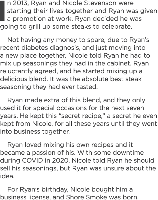 In 2013, Ryan and Nicole Stevenson were starting their lives together and Ryan was given a promotion at work. Ryan de...