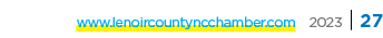 www.lenoircountyncchamber.com 2023 | 27