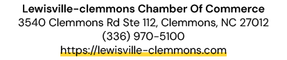Lewisville clemmons Chamber Of Commerce 3540 Clemmons Rd Ste 112, Clemmons, NC 27012 (336) 970 5100 https://lewisvill...
