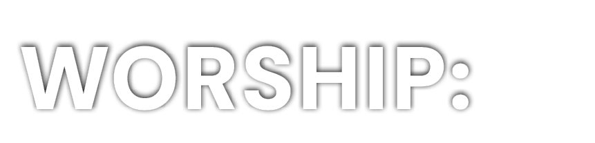 Worship: