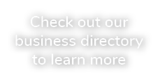 Check out our business directory to learn more