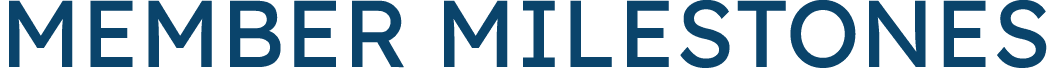 Member Milestones