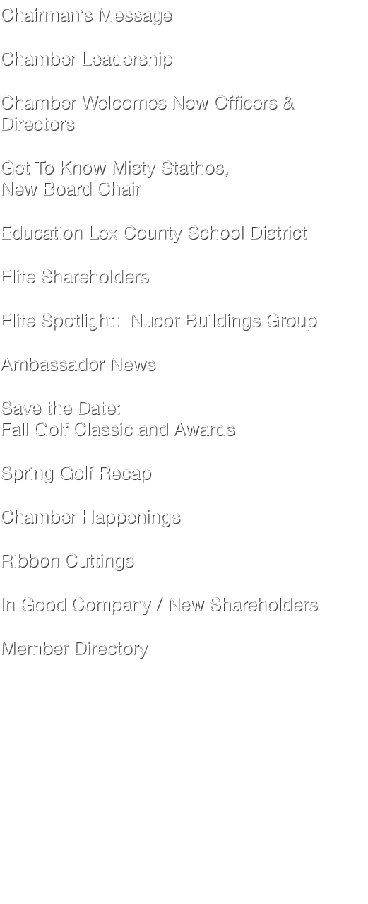 Chairman’s Message Chamber Leadership Elite Shareholder Spotlight: Elite Lawn & Landscape Celebrating Local Small Bus...