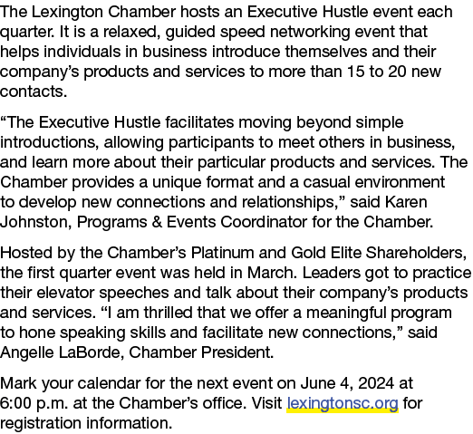 The Lexington Chamber hosts an Executive Hustle event each quarter. It is a relaxed, guided speed networking event th...