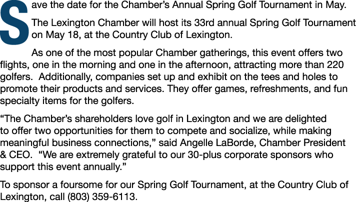 Save the date for the Chamber’s Annual Spring Golf Tournament in May. The Lexington Chamber will host its 33rd annual...