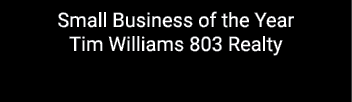 Small Business of the Year Tim Williams 803 Realty
