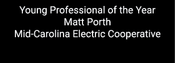 Young Professional of the Year Matt Porth Mid Carolina Electric Cooperative