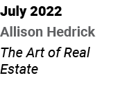 July 2022 Allison Hedrick The Art of Real Estate 