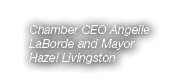 Chamber CEO Angelle LaBorde and Mayor Hazel Livingston