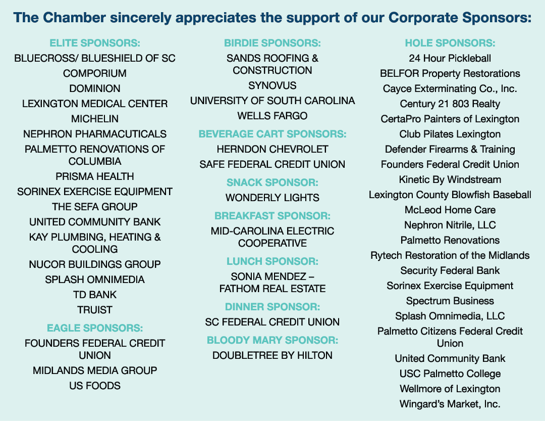 The Chamber sincerely appreciates the support of our Corporate Sponsors: ELITE SPONSORS: BLUECROSS/ BLUESHIELD OF SC ...
