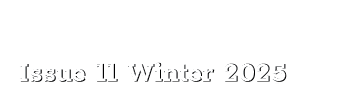 Issue 11 Winter 2025