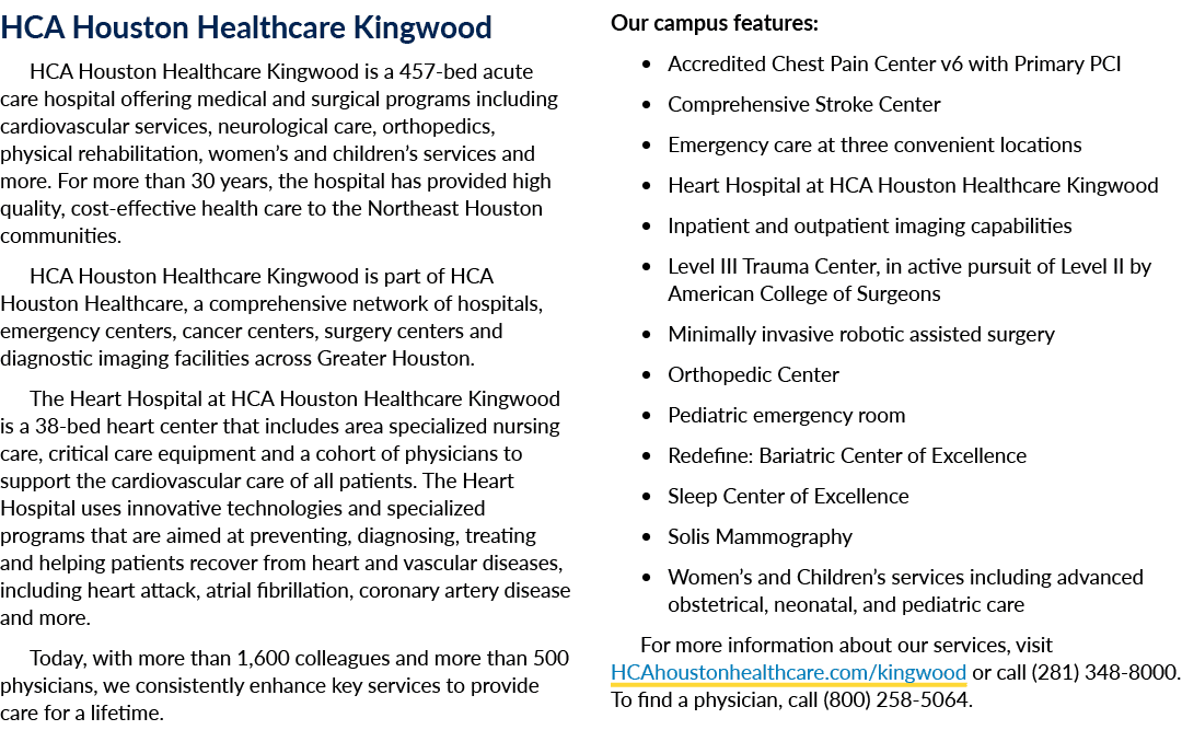 HCA Houston Healthcare Kingwood HCA Houston Healthcare Kingwood is a 457 bed acute care hospital offering medical and...