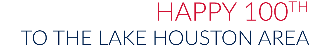 Happy 100th to the Lake Houston Area