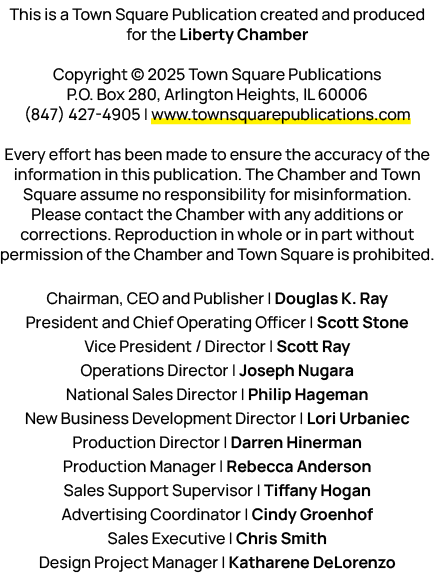 This is a Town Square Publication created and produced for the Liberty Chamber Copyright © 2025 Town Square Publicati...