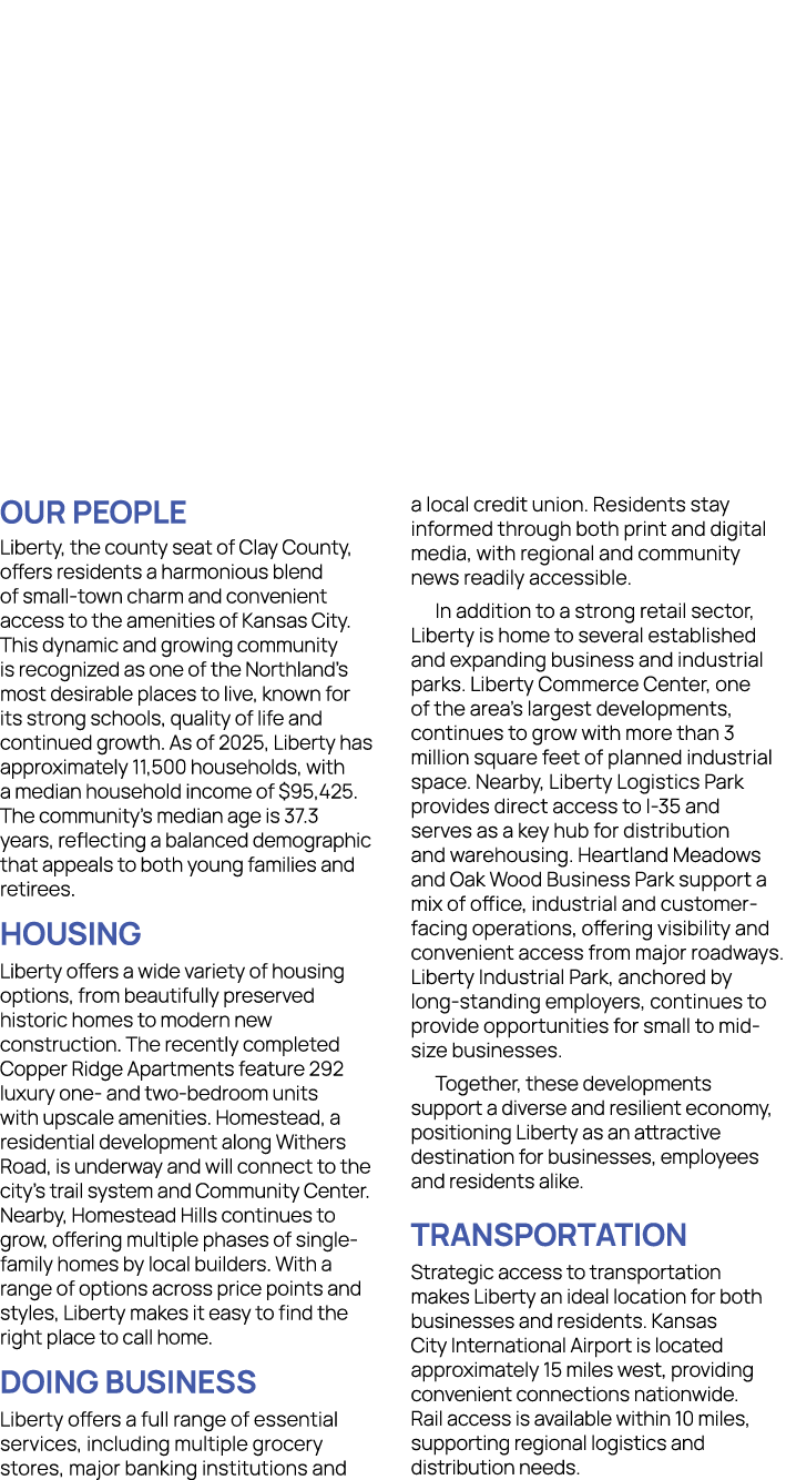 Our People Liberty, the county seat of Clay County, offers residents a harmonious blend of small town charm and conve...