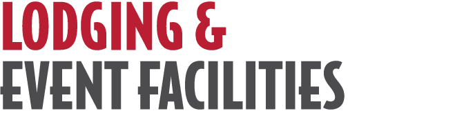 LODGING & EVENT FACILITIES