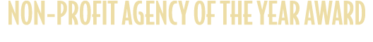 NON PROFIT AGENCY OF THE YEAR AWARD