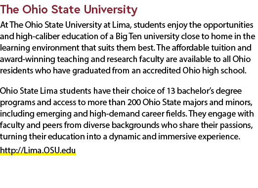 The Ohio State University At The Ohio State University at Lima, students enjoy the opportunities and high caliber edu...