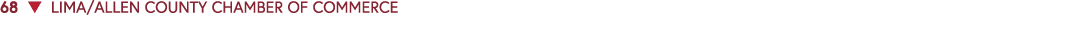 68 ▼ LIMA/ALLEN COUNTY CHAMBER OF COMMERCE 