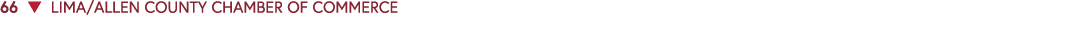66 ▼ LIMA/ALLEN COUNTY CHAMBER OF COMMERCE 