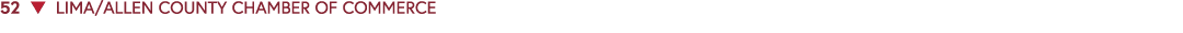 52 ▼ LIMA/ALLEN COUNTY CHAMBER OF COMMERCE 