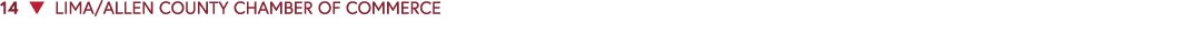 14 ▼ LIMA/ALLEN COUNTY CHAMBER OF COMMERCE 