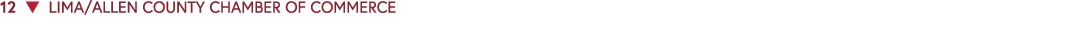 12 ▼ LIMA/ALLEN COUNTY CHAMBER OF COMMERCE 