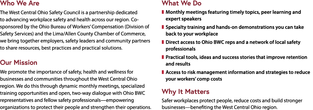 Who We Are The West Central Ohio Safety Council is a partnership dedicated to advancing workplace safety and health a...
